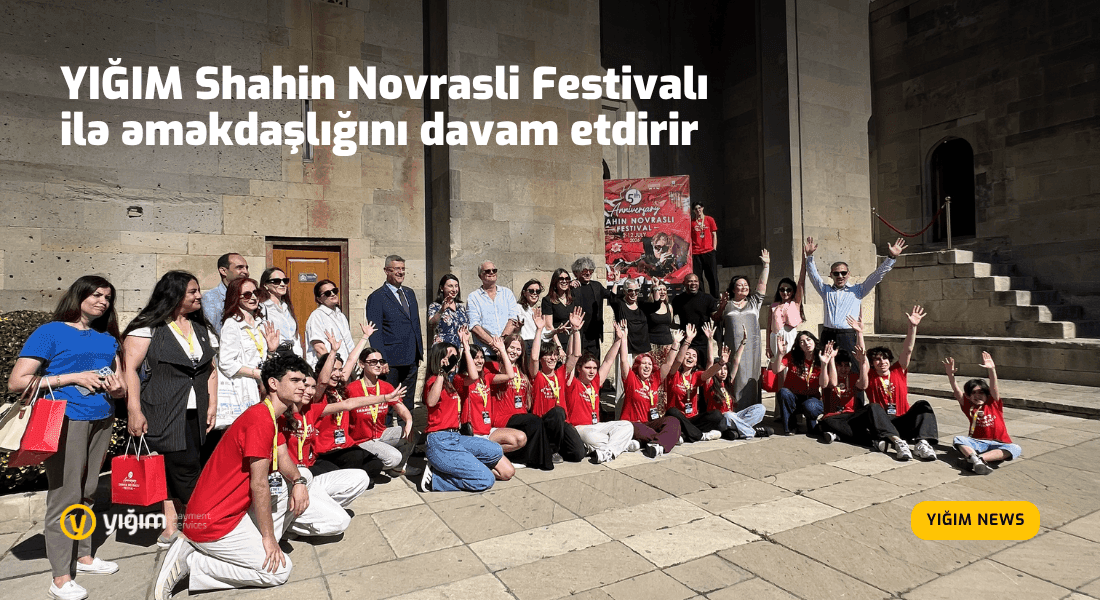 YIĞIM Payment Services Shahin Novrasli Festivalı ilə əməkdaşlığını davam etdirir