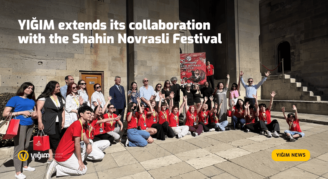 YIĞIM Payment Services Continues Its Partnership with Shahin Novrasli Festival