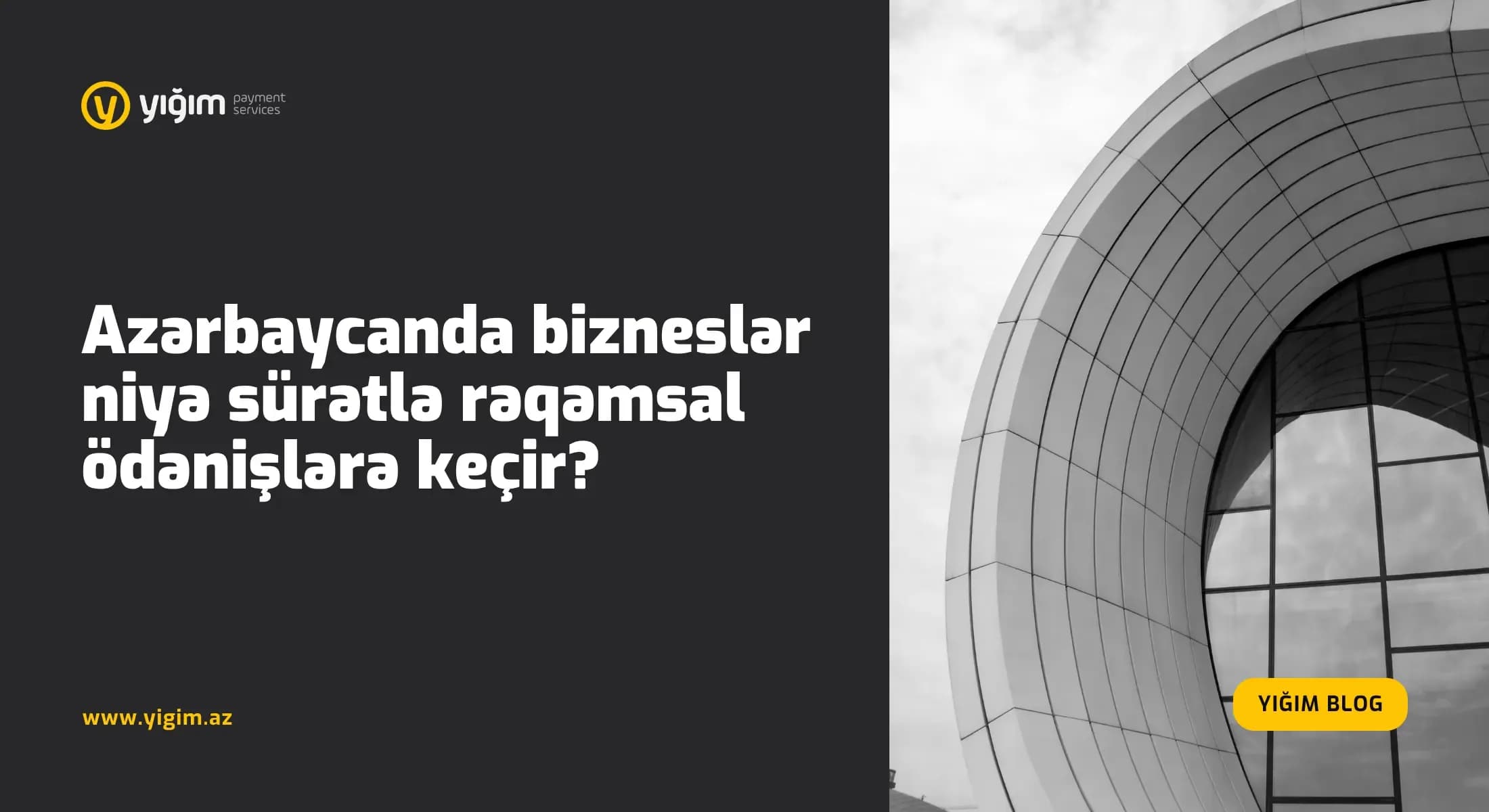 Azərbaycanda bizneslər niyə sürətlə rəqəmsal ödənişlərə keçir?
